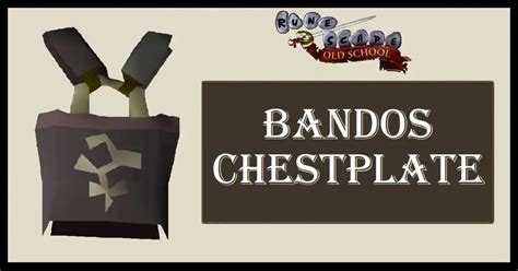 bandos chest piece osrs.